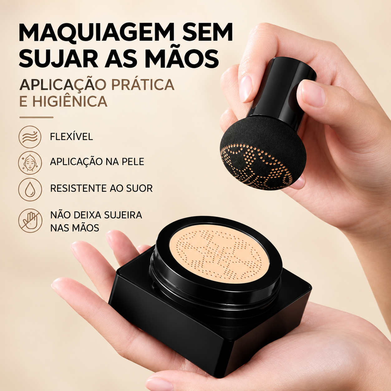 Aplicação prática e higiênica da base sem sujar as mãos